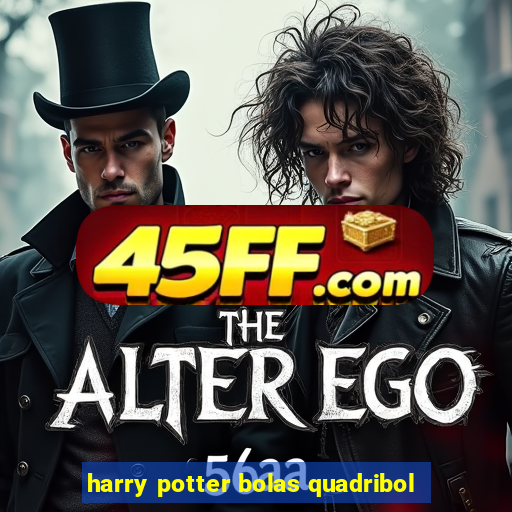 harry potter bolas quadribol